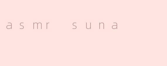 asmr suna